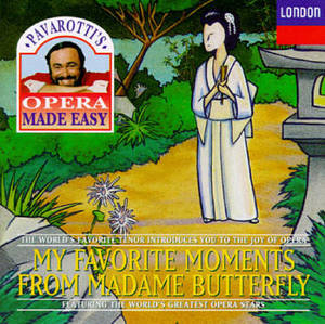 Luciano Pavarotti / Opera Made Easy - My Favorite Moments From Madame Butterfly (수입/4438252)