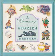 A TREASURY OF STORIES &amp; RHYMES