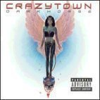 Crazy Town / Darkhorse (미개봉)