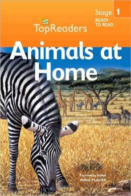 Animals at Home: Stage 1 (Top Readers)