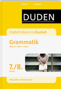 DUDEN Einfach klasse in Deutsch - Grammatik 7./8. Klasse