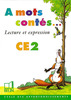 A mots contes... CE2(Manuel eleve)