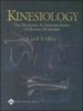 Kinesiology: The Mechanics and Pathomechanics of Human Movement