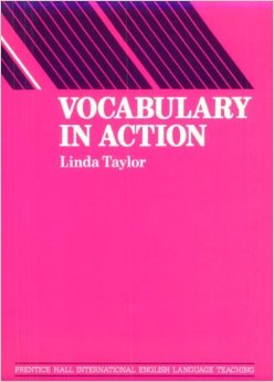 Vocabulary in Action (English Language Teaching)