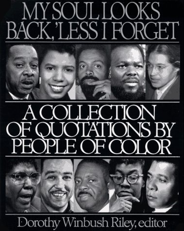 My Soul Looks Back, ‘Less I Forget: A Collection Of Quotations By People Of Color book