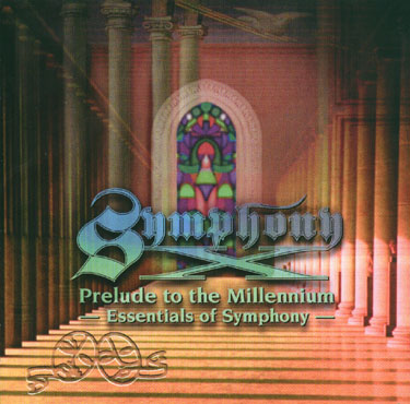 Symphony X - Prelude To The Millennium: Essentials Of Symphony 