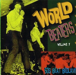 [미개봉] V.A. / World Beaters Vol.7 - 60s Beat Bedlam! (수입/미개봉)