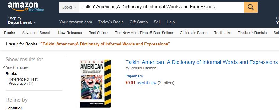 Talkin' American;A Dictionary of Informal Words and Expressions