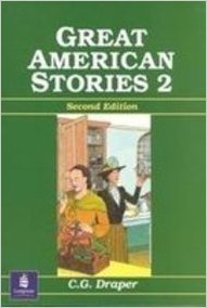 Great American Stories, Book 2: An ESL/EFL Reader, Second Edition