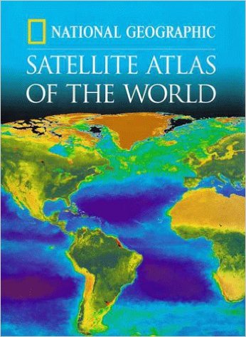 National Geographic Satellite Atlas Of The World