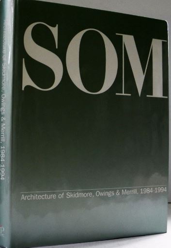 Skidmore, Owings & Merrill: Selected and Current Works (Master Architect Series , No 7) (Vol 7)Hardcover? October, 1995