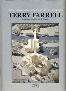 Terry Farrell: Selected and Current Works (Master Architect)