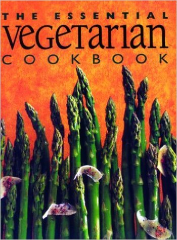 The Essential Vegetarian Cookbook [Hardcover]