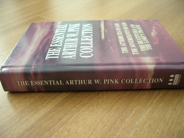 The Essential Arthur W. Pink Collection