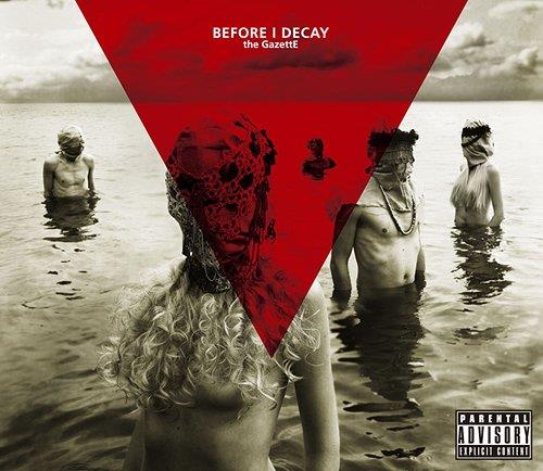 [수입] The Gazette - Before I Decay 