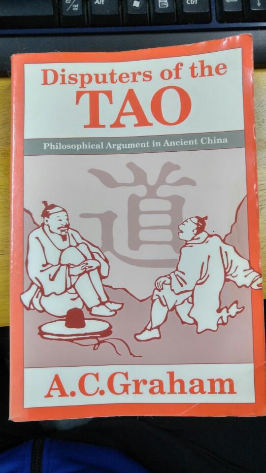 Disputers of the Tao: Philosophical Argument in Ancient China