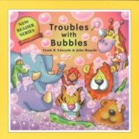 Troubles With Bubbles