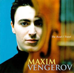 Maxim Vengerov / The Road I Travel (0630170452