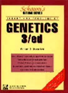 Schaum's Outline of Theory and Problems of Genetics 3rd Edition