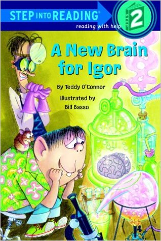 Step-Into-Reading Step 2 A New Brain for Igor 