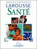 Encyclopedie larousse de la sante Relie  ? 2000 