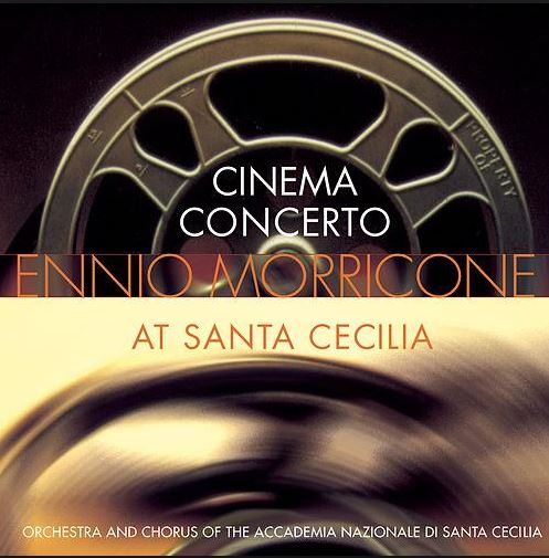 Cinema Concerto: Ennio Morricone at Santa Cecilia(엔니오 모리코네)
