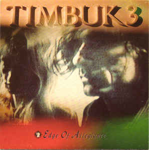 TIMBUK 3 - Edge of Allegiance (수입)