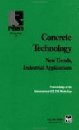 Concrete Technology- New Trends, Industrial Applications (Hardcover)