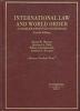 International Law and World Order (Hardcover, 4th) - A Problem-oriented Coursebook 