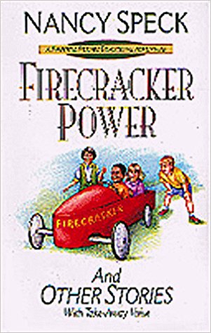 Firecracker Power and Other Stories (Fairfield Friends Devotional Adventure) 