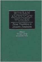 Korean American Women- From Tradition to Modern Feminism [Hardcover] 