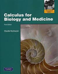 Calculus for Biology and Medicine. Claudia Neuhauser (3rd, Paperback) 