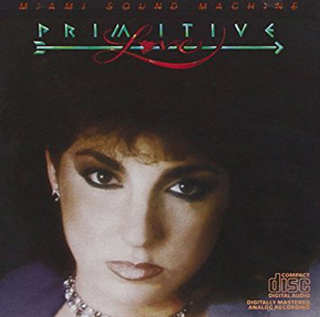 Miami Sound Machine - Primitive Love (수입)