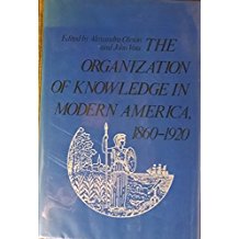 The Organization of Knowledge in Modern America, 1860-1920 (Hardcover)