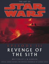 The Art of Star Wars : Episode 3 Revenge of the Sith