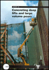 Concreting Deep Lifts and Large Volume Pours (Ciria Report, No 135) 