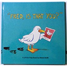 Fred, Is That You?: A Lift-The-Flap Book