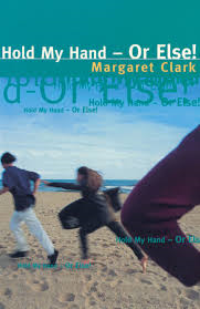 Hold My Hand - or Else! [Paperback  ? 1997]