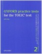 Oxford Practice Tests for the Toeic 2 With Key (Paperback) - with Key