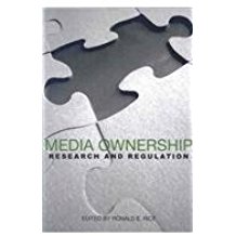 Media Ownership: Research and Regulation (Hampton Press Communication Series (New Media; Policy and Research Issues Subseries))