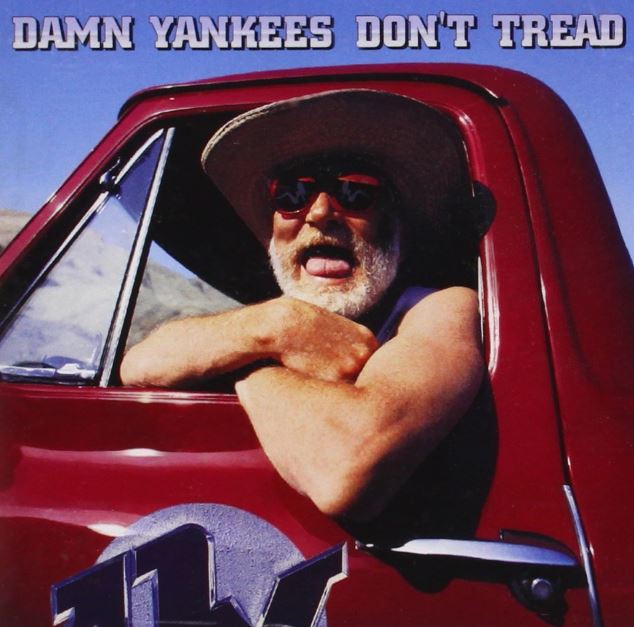 Damn Yankees - Don&#39;t Tread  수입