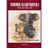 SCIENCE ILLUSTRATED 1 - ANIMALS, BIRDS, INSECTS, PLANTS サイエンス イラストレ-ション (일영대역)