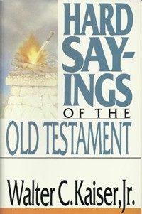 HARD SAYINGS OF THE OLD TESTAMENT