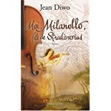 Moi, Milanollo, fils de Stradivarius (French) Paperback