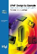 Upnp Design by Example : A Software Developer&#39;s Guide to Universal Plug and Play (Paperback, CD-ROM) 