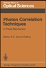 Photon Correlation Techniques in Fluid Mechanics (Hardcover) 