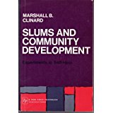 Slums and Community Development - Experiments in Self-Help (Paperback)