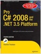 Pro C# 2008 and the .net 3.5 Platform (Hardcover, 4th) 
