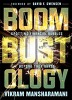 Boombustology : Spotting Financial Bubbles Before They Burst (Hardcover)