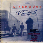 Lifehouse - Stanley Climbfall 